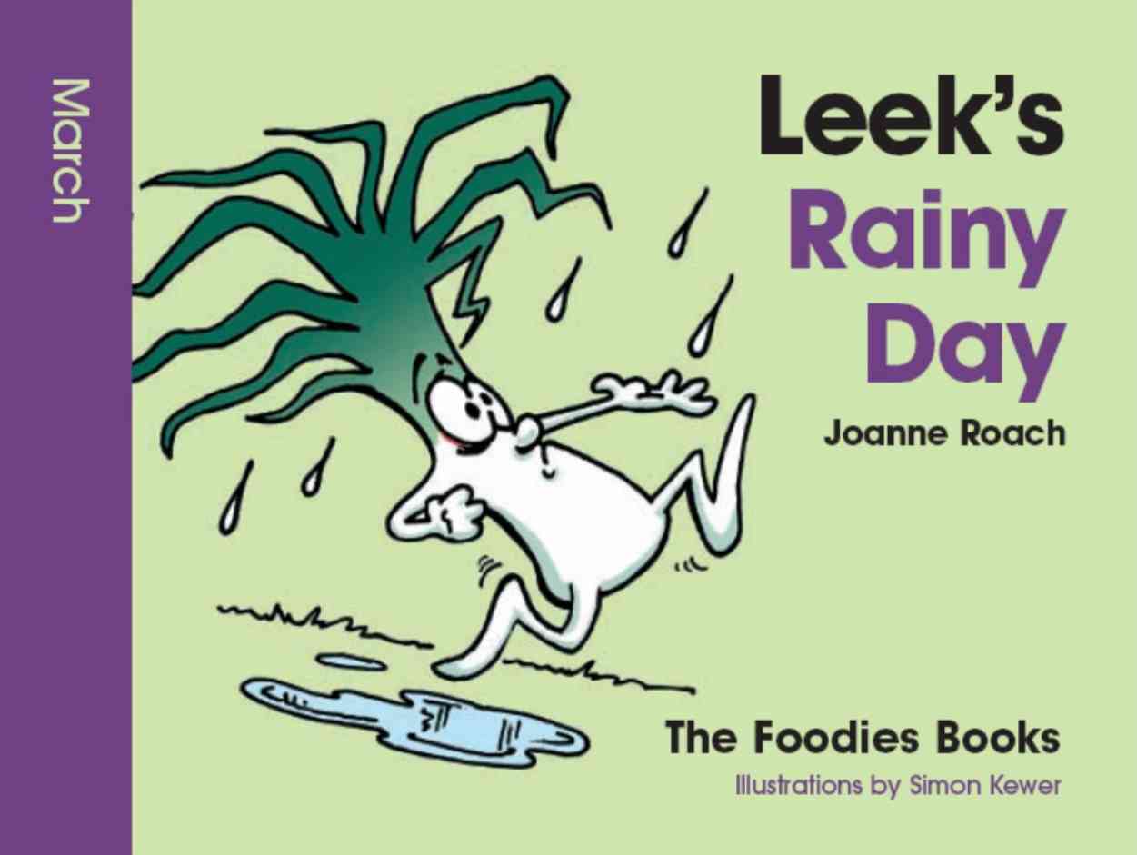 Cover image for The Foodies Books March Book of the Month - Leek's Rainy Day. It is a colourful book cover for children in purple and pale green showing a leek character. This is a lower res version for the web.