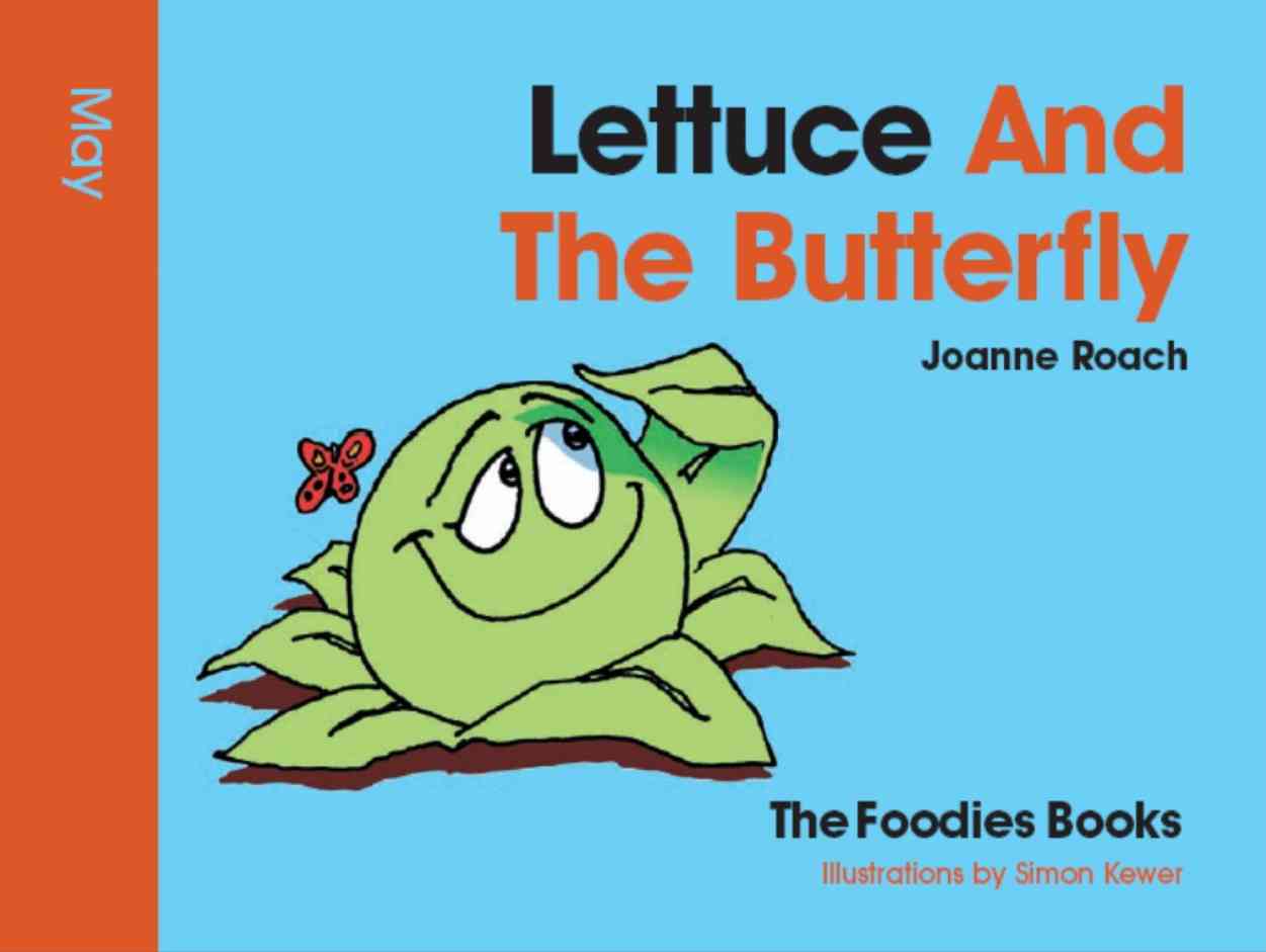 Cover image for The Foodies Books May Book of the Month - Lettuce And The Butterfly. It is a colourful book cover for children in sky blue and dark orange showing a lettuce character. This is a lower res version for the web.