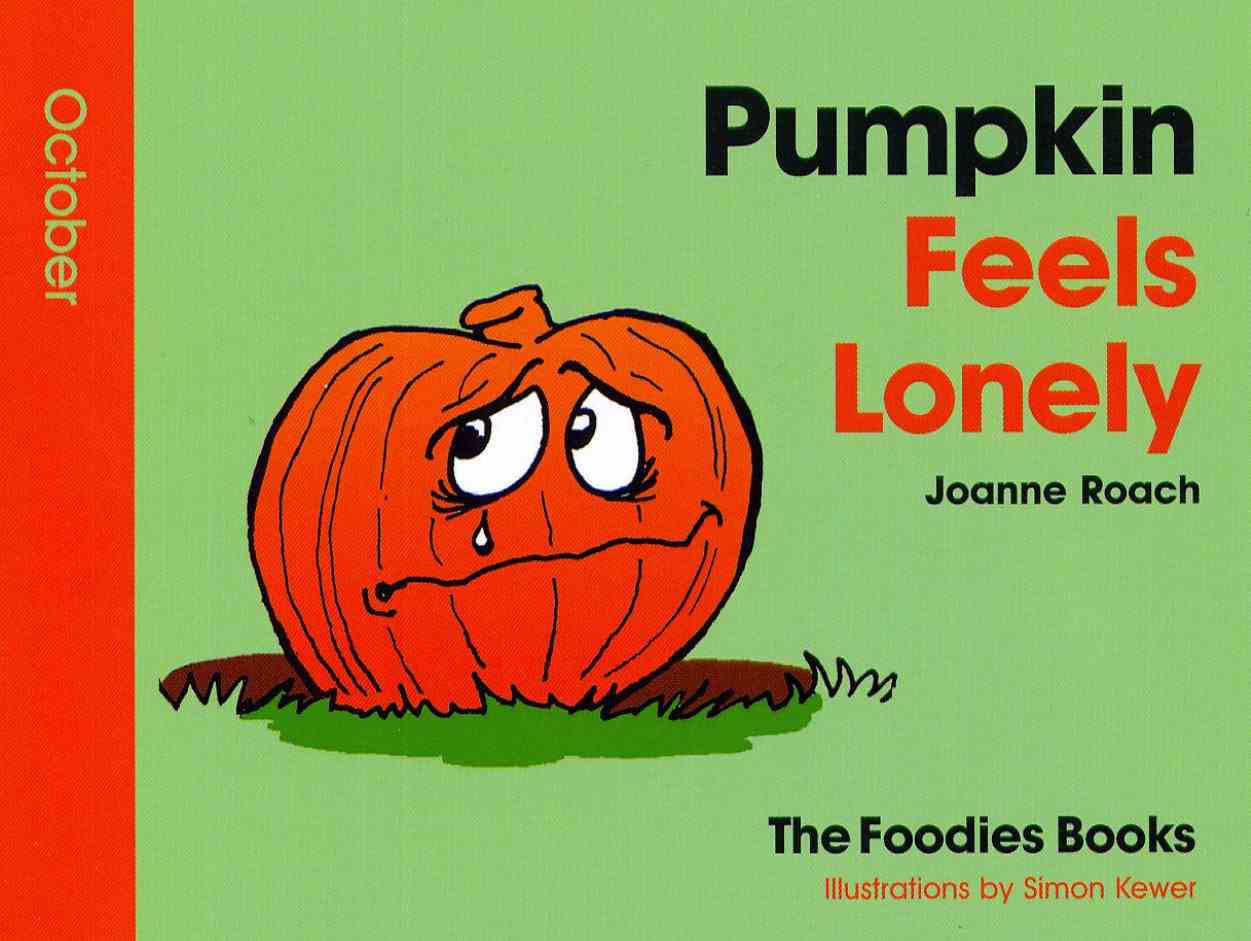 Cover image for The Foodies Books October Book of the Month - Pumpkin Feels Lonely. It is a colourful book cover for children in sage green and orange showing a pumpkin character. This is a lower res version for the web.