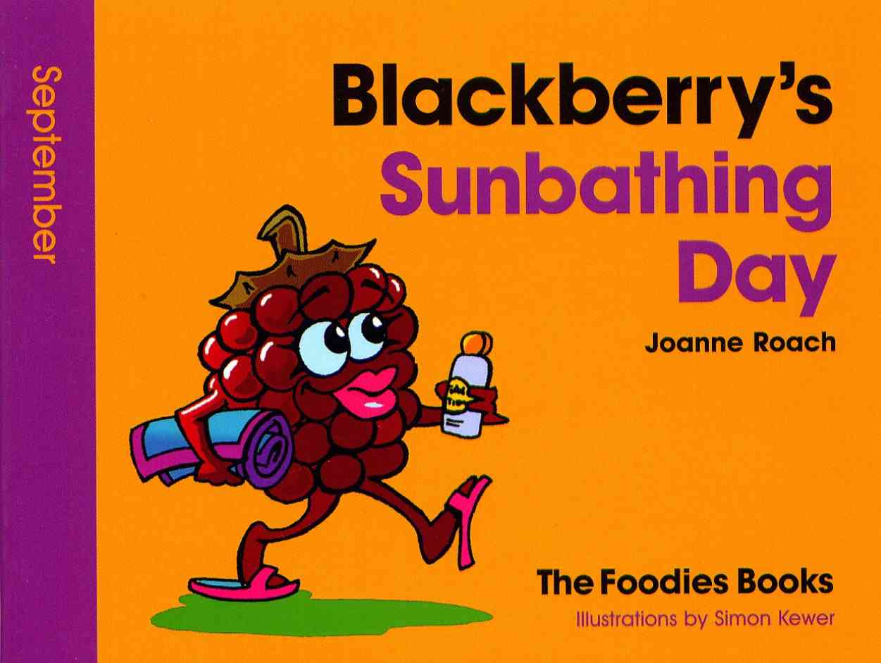 Cover image for The Foodies Books September Book of the Month - Blackberry's Sunbathing Day. It is a colourful book cover for children in purple and orange showing a blackberry character. This is a lower res version for the web.